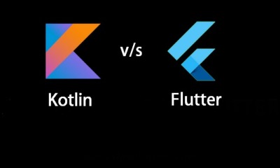 Kotlin Vs Flutter– A Comparison Of Two Cross Platform Technologies